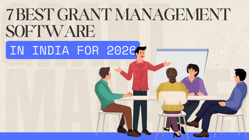 7 Best Grant Management Software in India for 2026